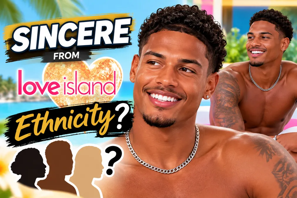 Sincere from Love Island Ethnicity